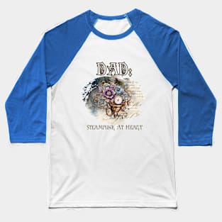 Dad: Steampunk At Heart Vintage Floral Clock Baseball T-Shirt